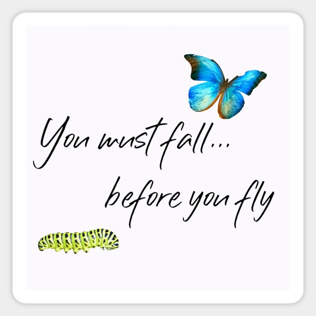 You must fall before you fly Sticker by Eliah's Boys